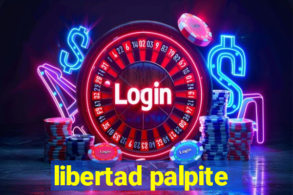 libertad palpite